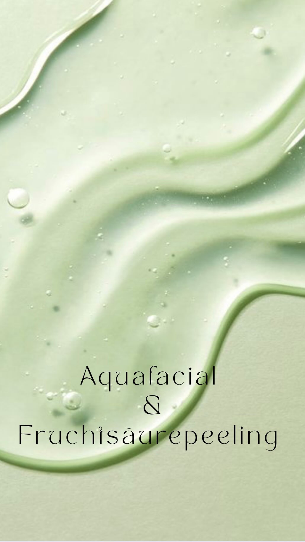 Klares grünes Gel — Aquafacial und Fruchtsäurepeeling